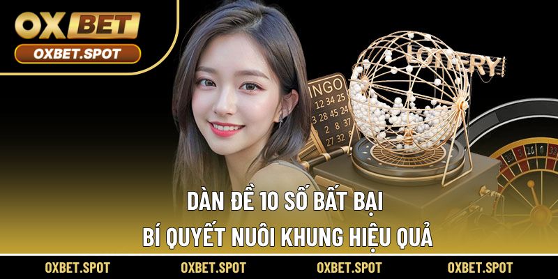 Dàn Đề 10 Số Bất Bại