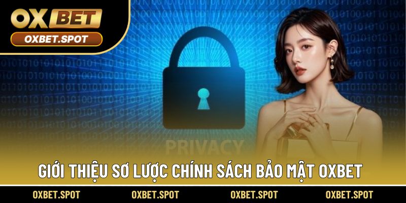 Đôi nét về chính sách bảo mật OXBET