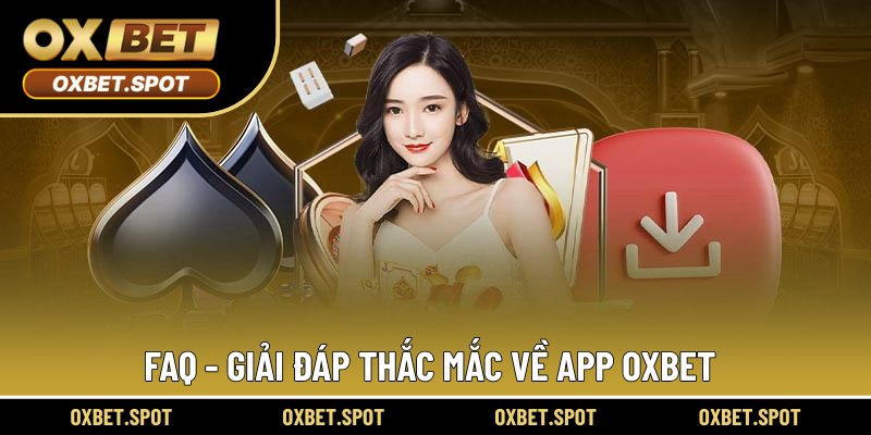 Bật mí những FAQ thường gặp về ứng dụng