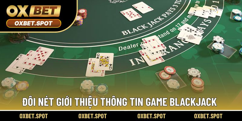 Cơ bản thông tin trải nghiệm hấp dẫn bài Xì dách