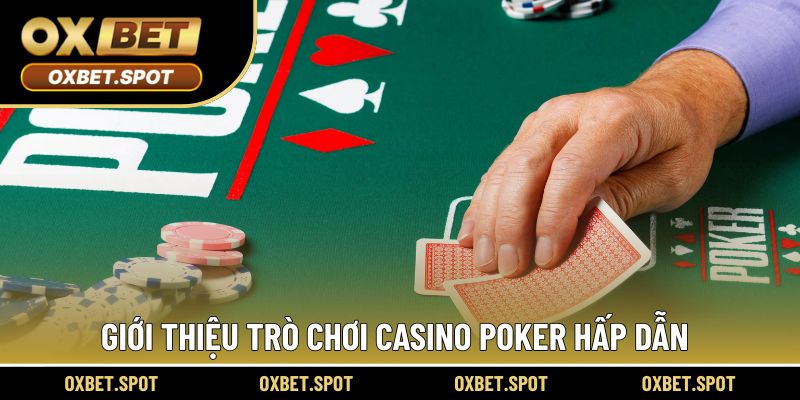 Trải nghiệm ấn tượng trong từng ván đấu Poker