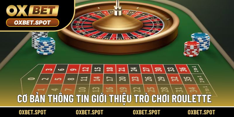 Cơ bản thông tin giới thiệu tựa game casino Roulette