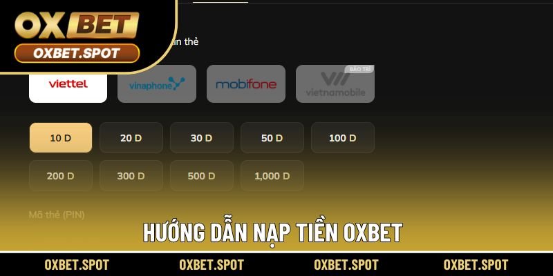 Hướng dẫn nhanh quy trình nạp tiền Oxbet