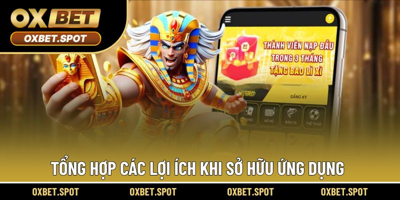 Lý do người chơi nên sở hữu ứng dụng