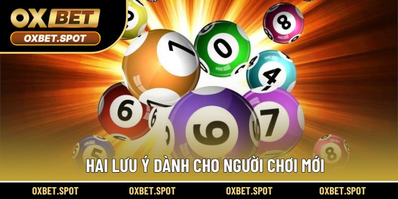 Hai lưu ý dành cho người chơi mới