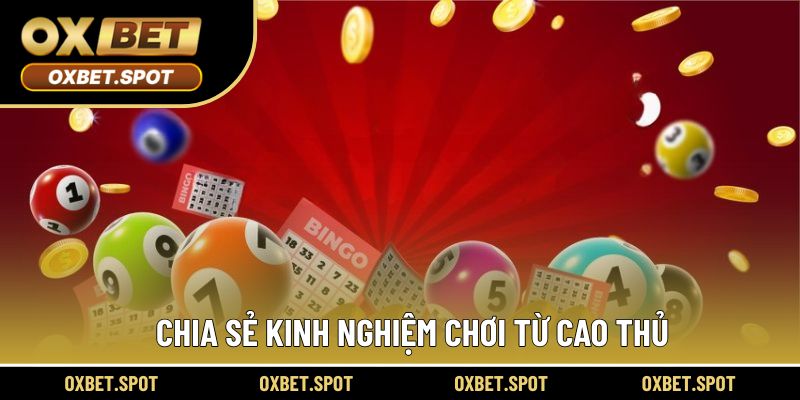 Chia sẻ kinh nghiệm chơi từ cao thủ