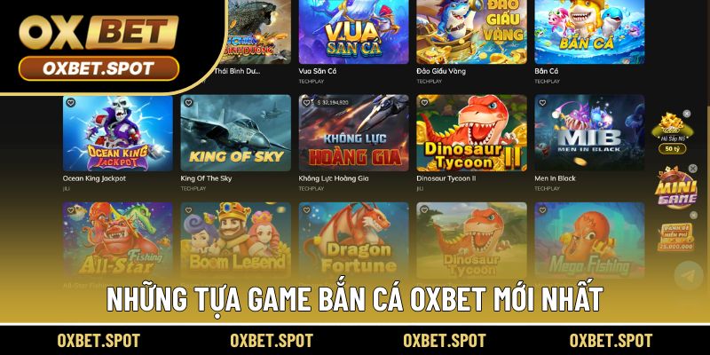 Những tựa game bắn cá Oxbet mới nhất