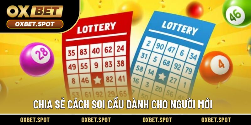Chia sẻ cách soi cầu dành cho người mới