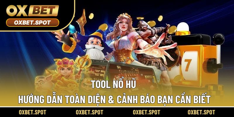 Tool nổ hũ