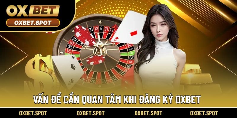 Vấn đề cần quan tâm khi tạo tài khoản tại sân chơi